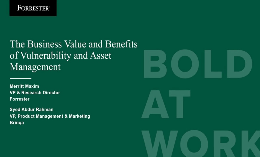 The Business Value and Benefits of Vulnerability and Asset Management, featuring Forrester