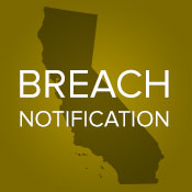 California Bolsters Breach Notification