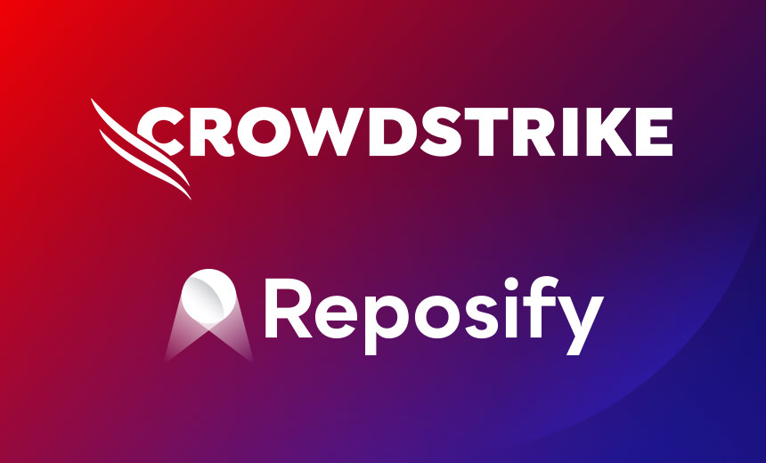 CrowdStrike to Buy Reposify to Secure Attack Surface, Assets