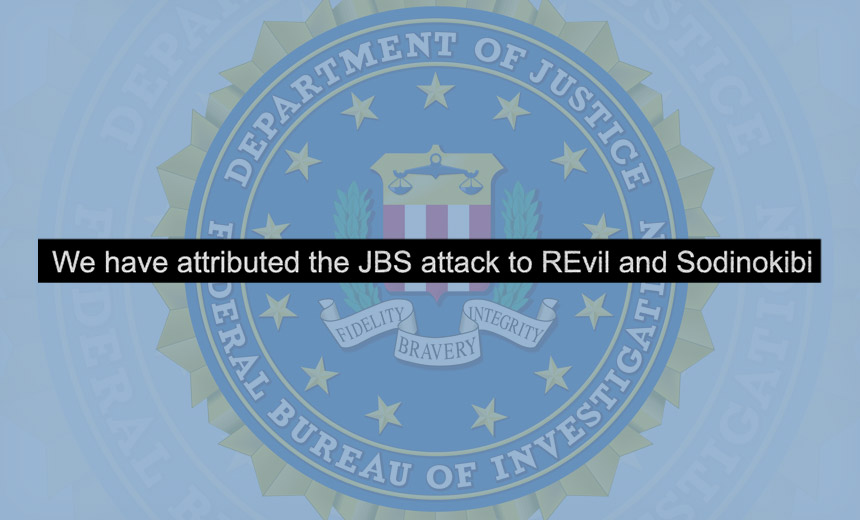 FBI Attributes JBS Attack to REvil Ransomware Operation