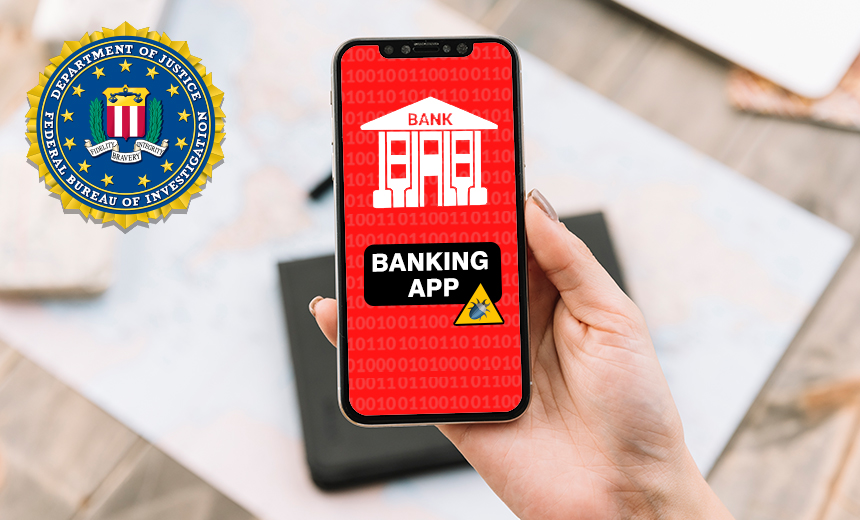 FBI Warns Of Increasing Use of Trojans in Banking Apps