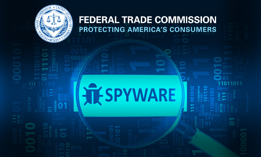 FTC Bans SpyFone Company, CEO From Surveillance Business