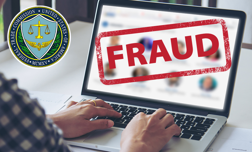 FTC Shutters Hundreds of Fake Websites BankInfoSecurity