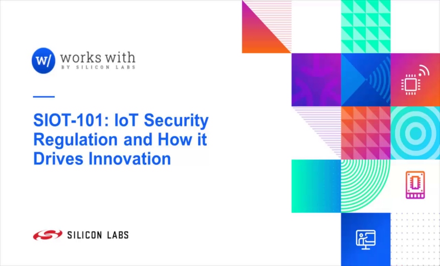 IoT Security Regulation and How it Drives Innovation