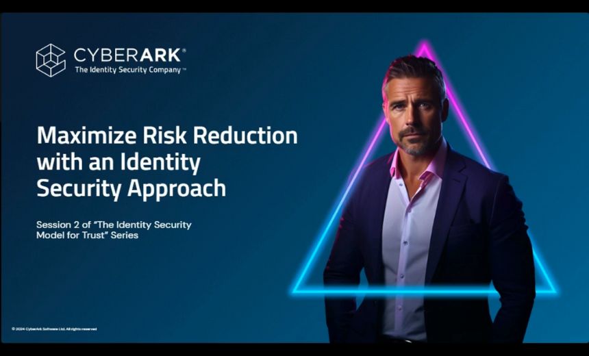 Maximize Risk Reduction with an Identity Security Approach