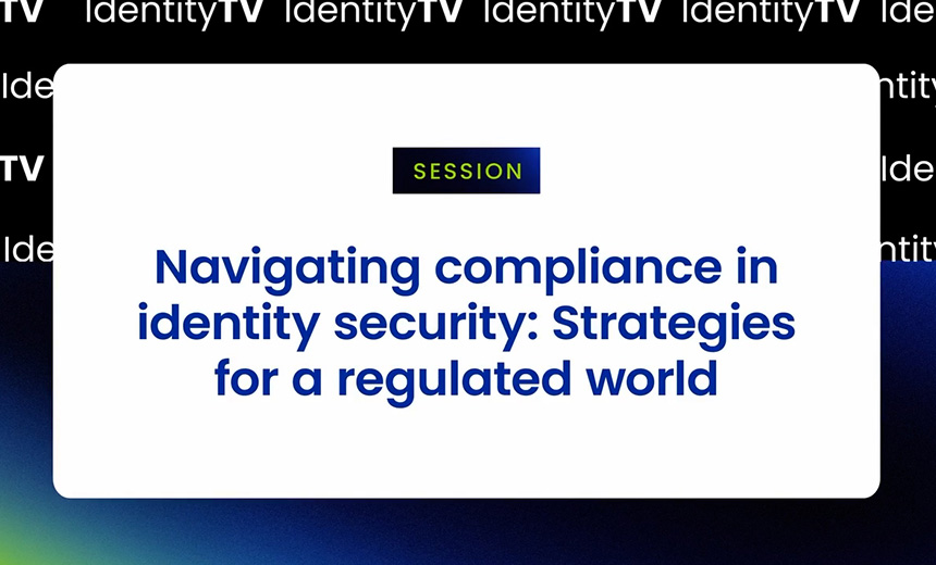 Navigating compliance in identity security: Strategies for a regulated world