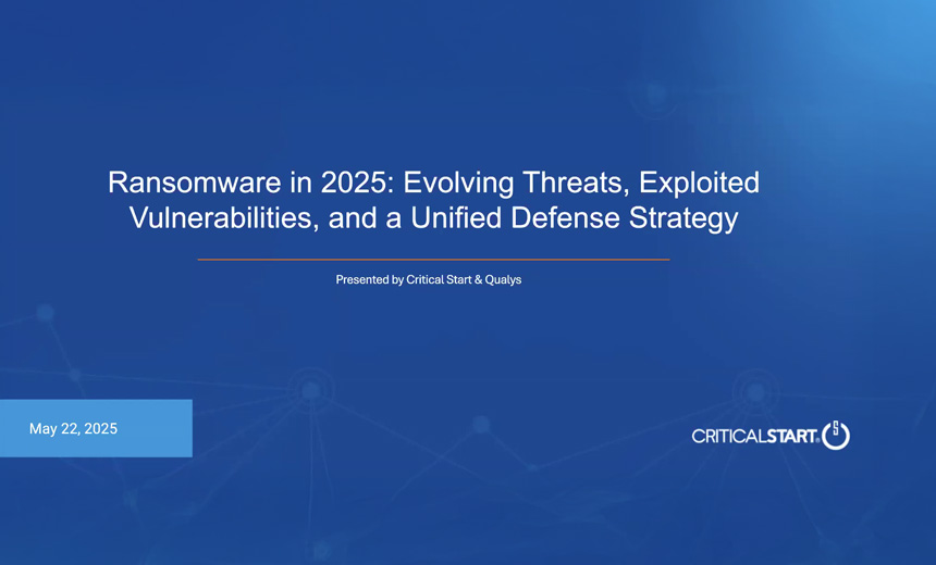 On Demand | Ransomware in 2025: Evolving Threats, Exploited Vulnerabilities, and a Unified Defense Strategy
