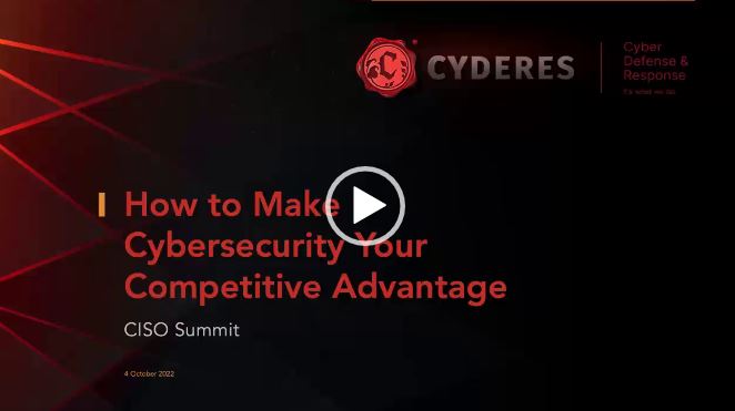 OnDemand CISO Summit: How to Make Cybersecurity Your Competitive Advantage