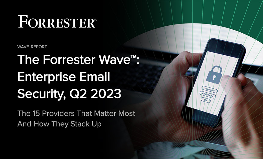 Proofpoint, Cloudflare E-posta Savunmasına Hükmediyor Forrester Wave