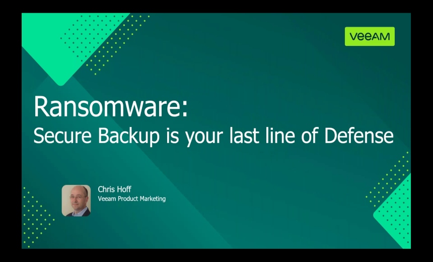 Ransomware: Secure Backup is Your Last Line of Defense