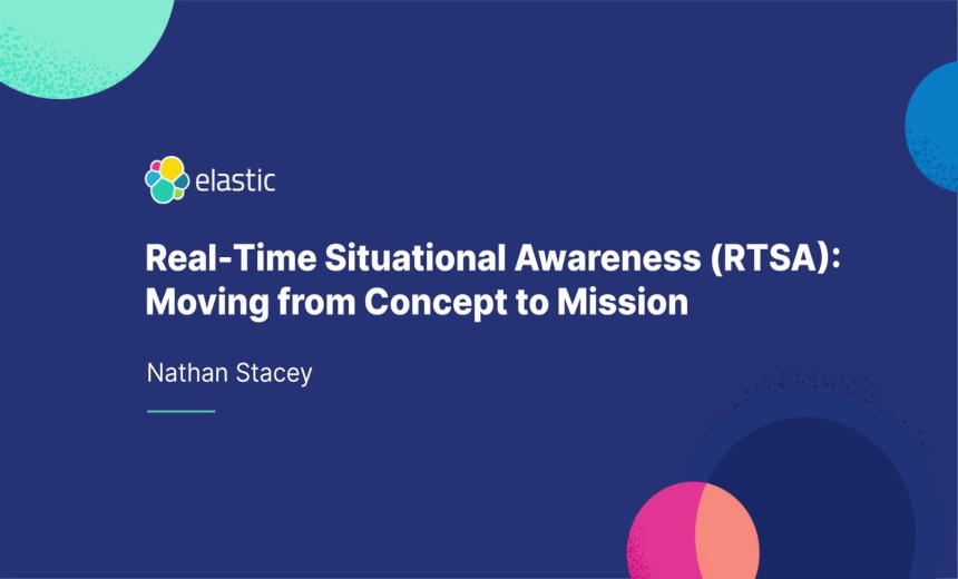Real-time situational awareness: moving from concept to reality