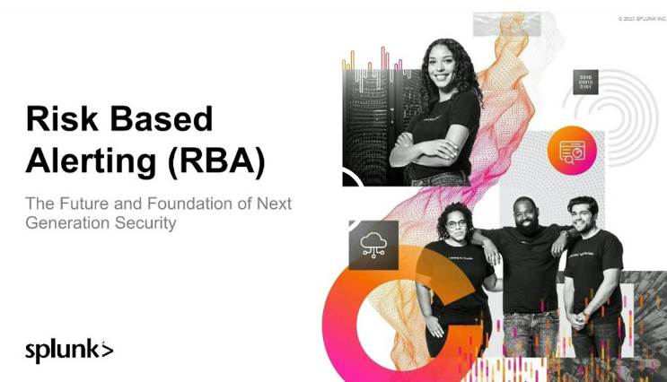 Risk Based Alerting (RBA): The Future and Foundation of Next Generation Security