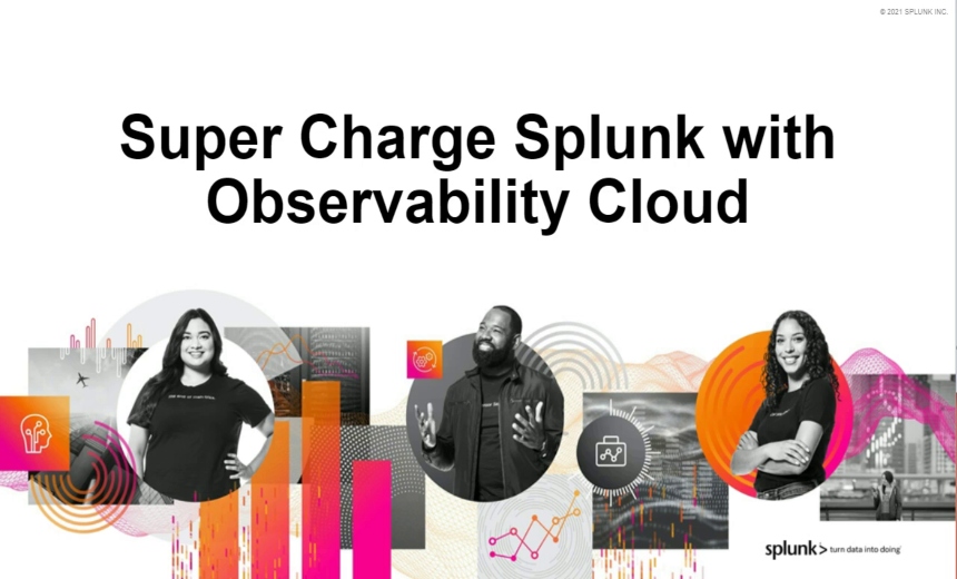 Super Charge Splunk With Observability Cloud