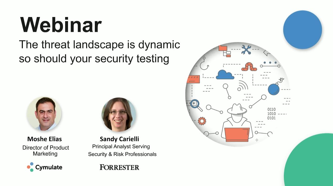 The Threat Landscape Evolves Rapidly, So Should Your Security Testing