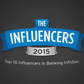 Top 10 Influencers in Banking InfoSec