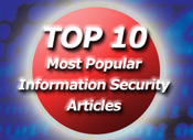 Top 10 Most Popular Information Security Articles