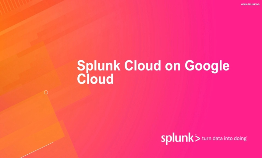 Turn Data into Doing with Splunk Cloud on Google Cloud