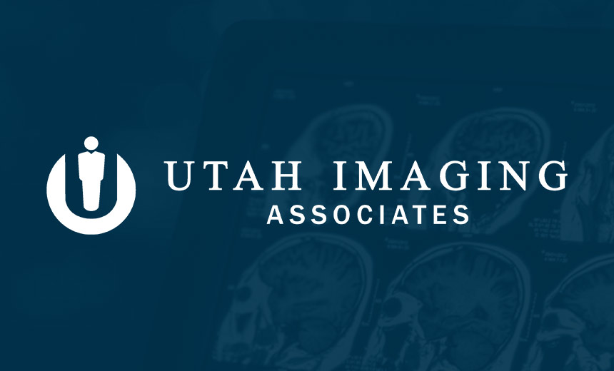 Utah Imaging Associates Notify Nearly 584,000 of PHI Hack