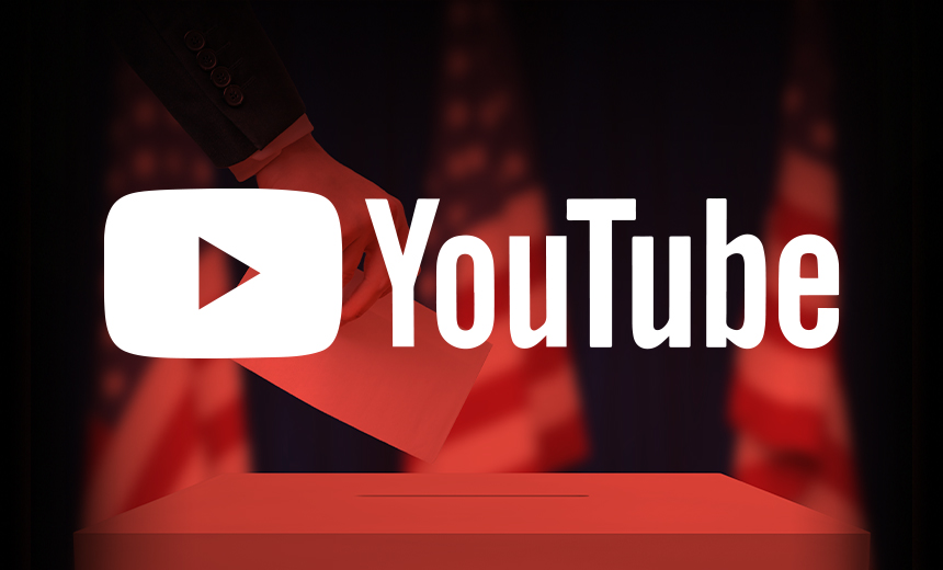 YouTube Takes Steps to Stop Spread of Election Disinformation