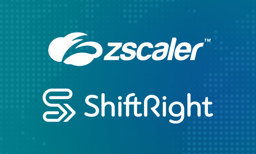 Zscaler Buys Workflow Automation Firm ShiftRight for $25.6M